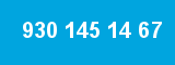 930 145 14 67